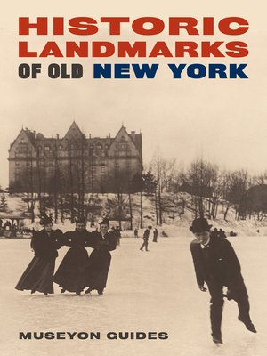 cover image of Historic Landmarks of Old New York